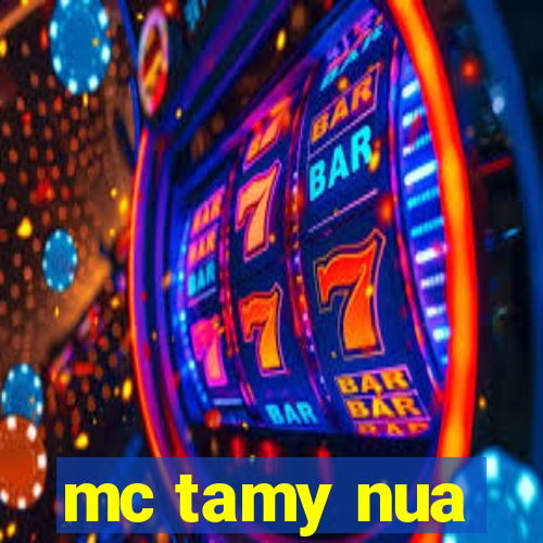 mc tamy nua