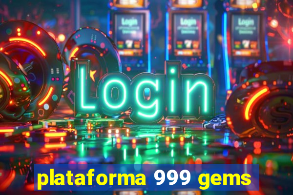 plataforma 999 gems