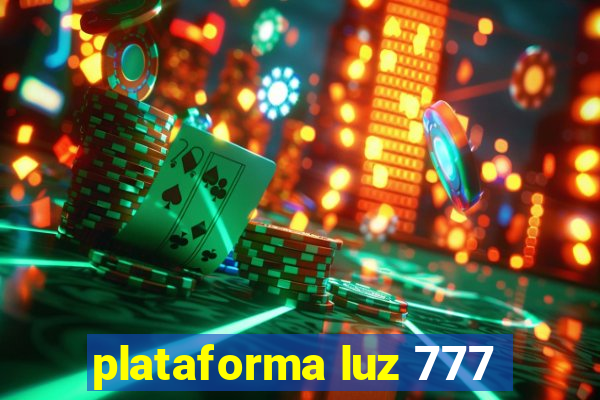 plataforma luz 777