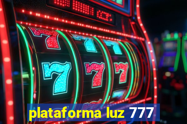 plataforma luz 777