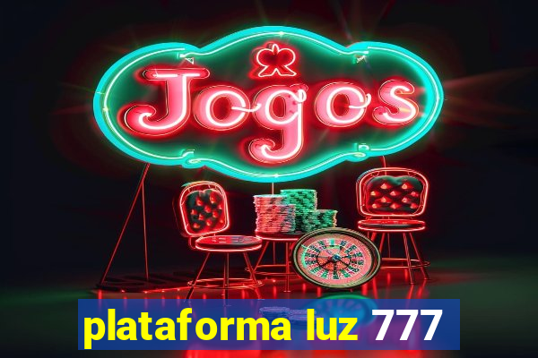 plataforma luz 777