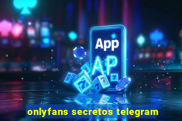 onlyfans secretos telegram