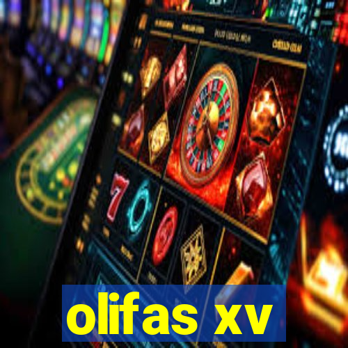 olifas xv