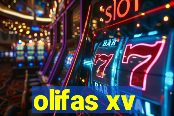 olifas xv