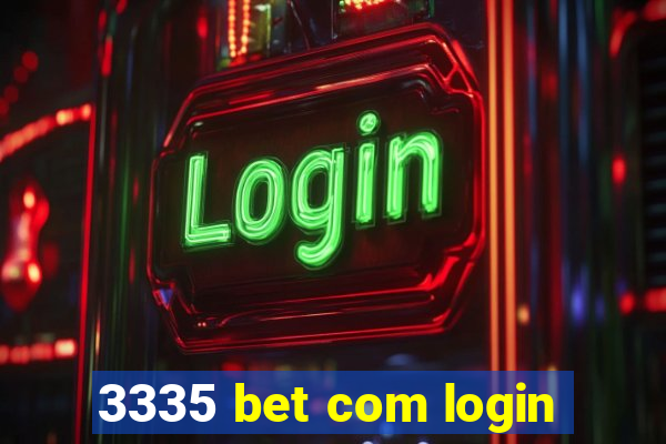 3335 bet com login