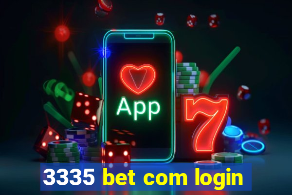 3335 bet com login