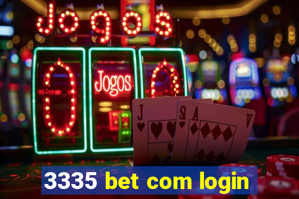 3335 bet com login