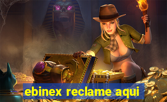 ebinex reclame aqui