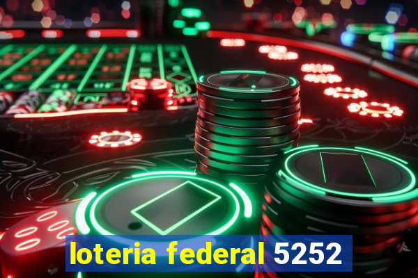 loteria federal 5252