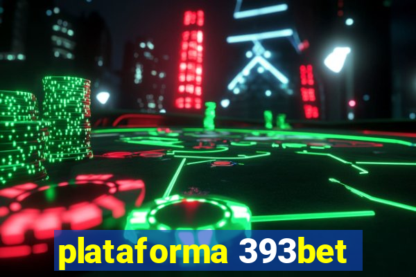 plataforma 393bet