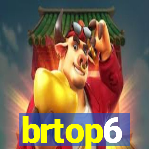 brtop6