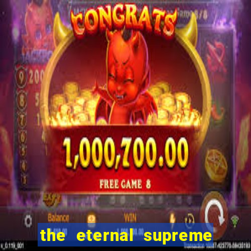 the eternal supreme 288 pt br