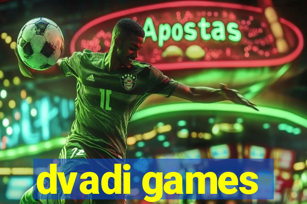 dvadi games