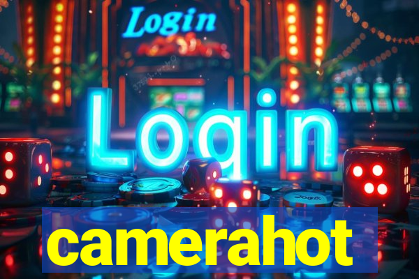 camerahot