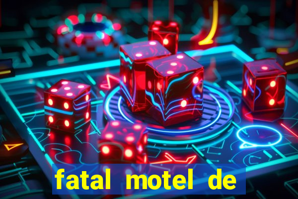 fatal motel de nova mutum