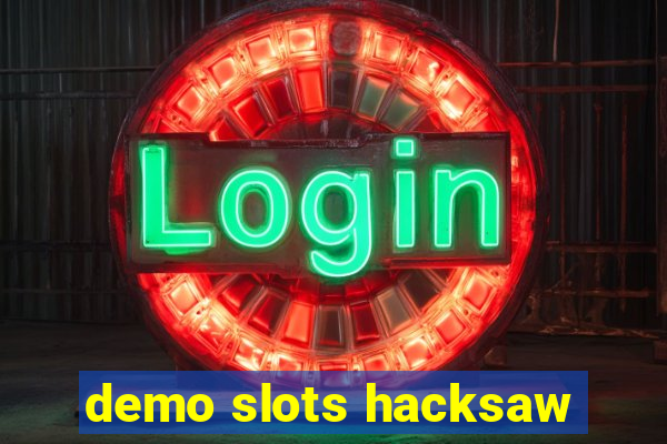 demo slots hacksaw