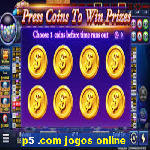 p5 .com jogos online