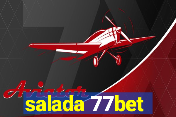 salada 77bet