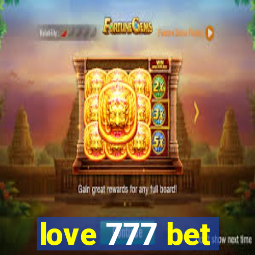 love 777 bet