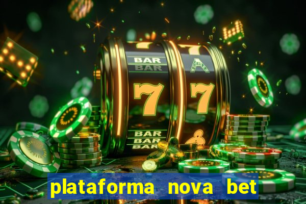 plataforma nova bet de 5 reais