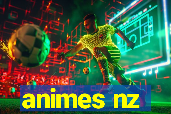 animes nz