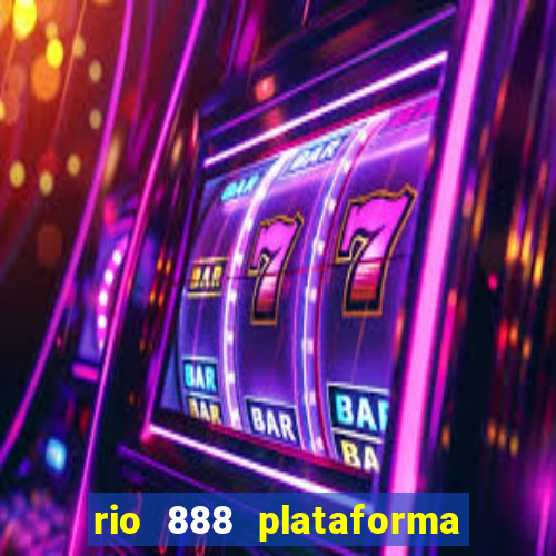 rio 888 plataforma de jogos