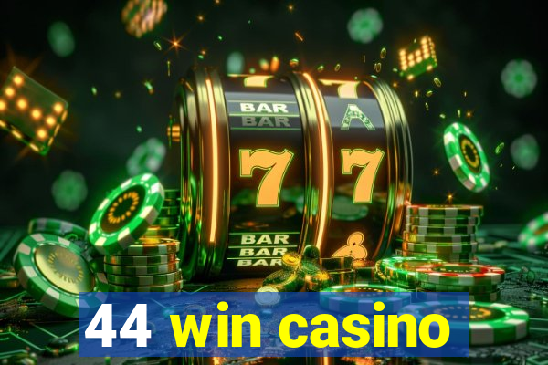 44 win casino