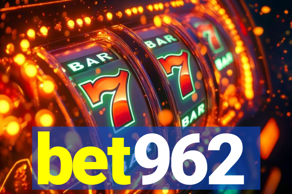 bet962