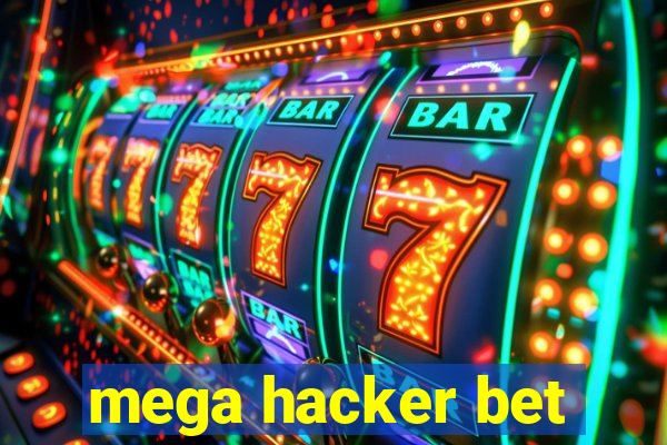 mega hacker bet