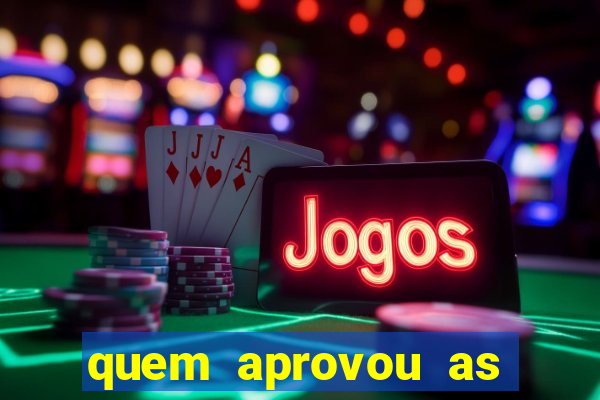 quem aprovou as bets no brasil