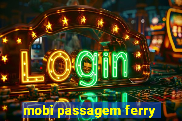 mobi passagem ferry