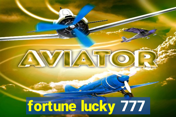 fortune lucky 777