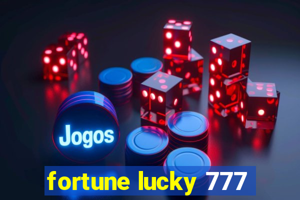 fortune lucky 777