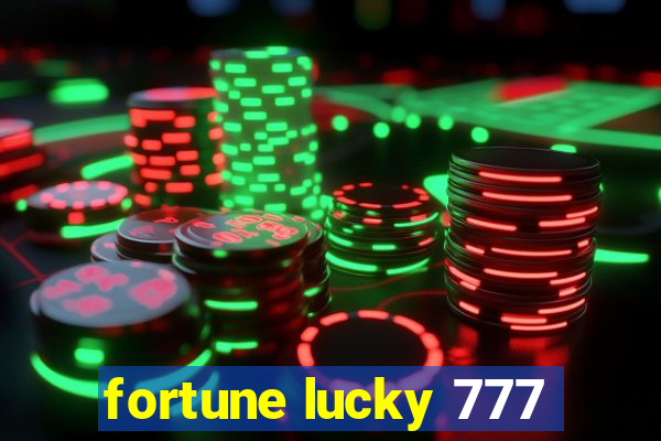 fortune lucky 777