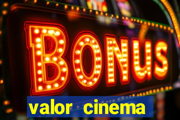 valor cinema shopping paralela