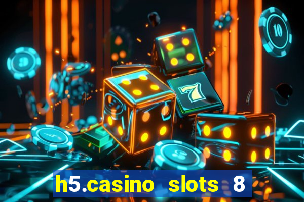 h5.casino slots 8 paga mesmo