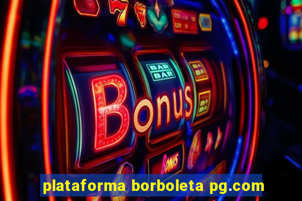 plataforma borboleta pg.com