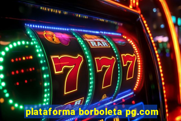 plataforma borboleta pg.com