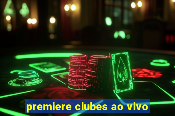 premiere clubes ao vivo