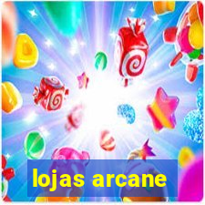 lojas arcane