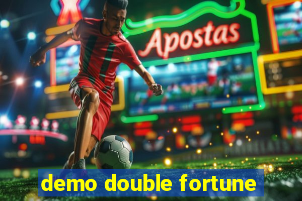 demo double fortune