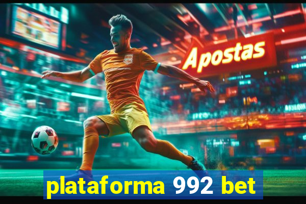 plataforma 992 bet