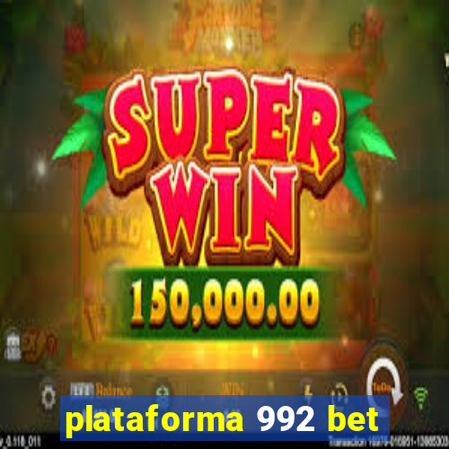 plataforma 992 bet