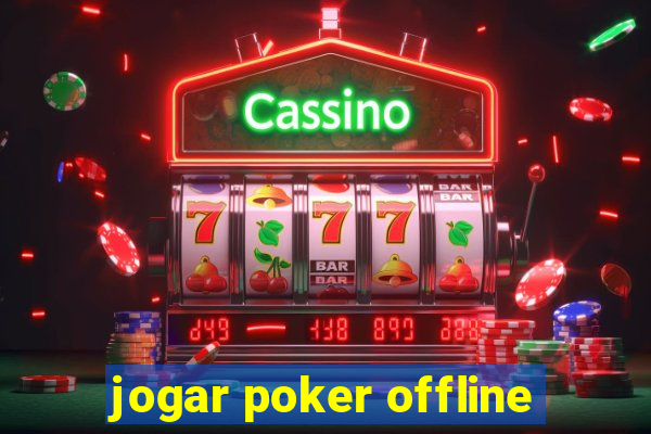 jogar poker offline