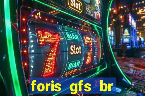 foris gfs br instituicao de pagamento ltda