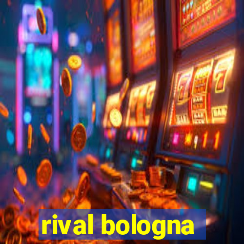 rival bologna