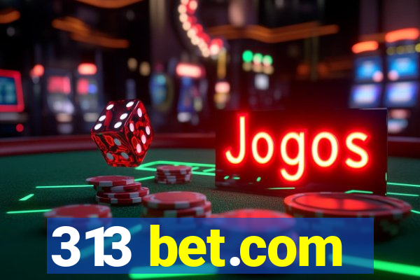 313 bet.com