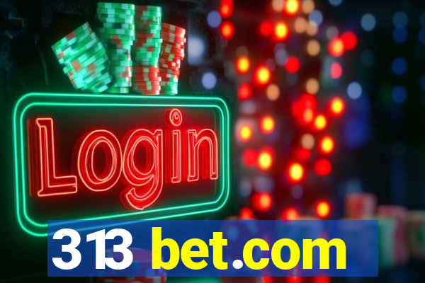 313 bet.com