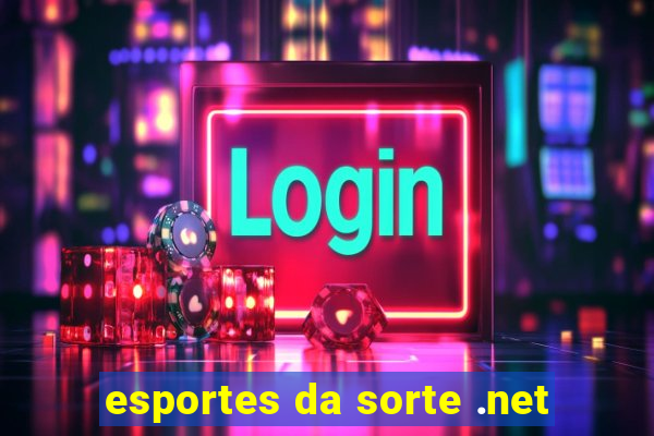 esportes da sorte .net