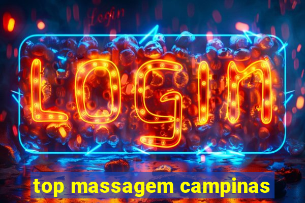 top massagem campinas